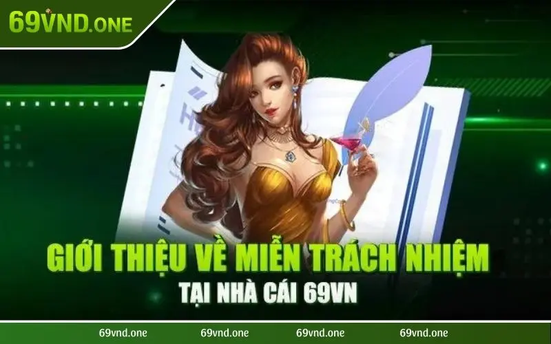 Miễn trừ trách nhiệm 69VN